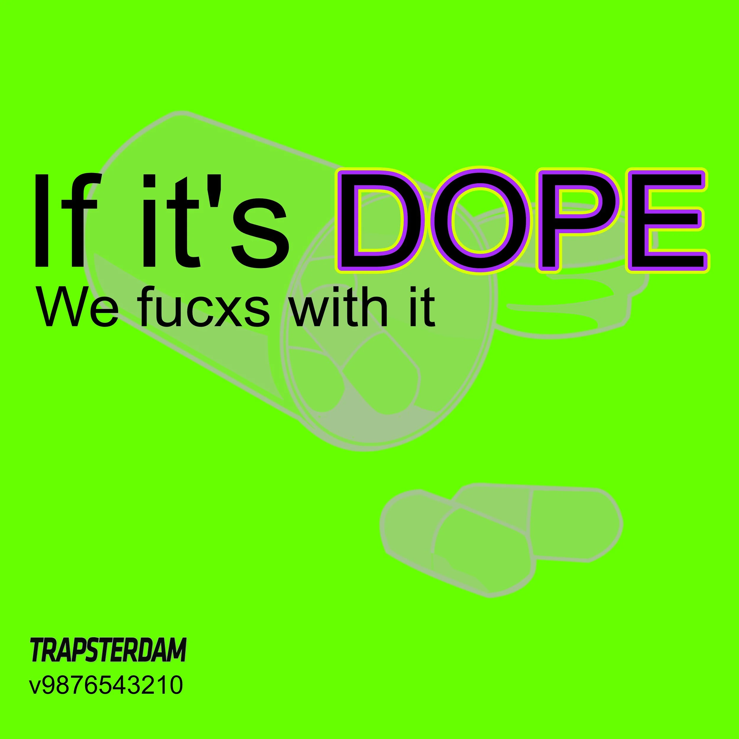 If its DOPE We fucxs with it - v9876543210 Artwork